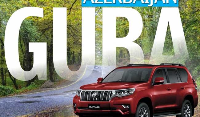 Губа Азербайджан / Guba Azerbaijan / Quba Azerbaycan / Rent A Car Baku / Car Hire Baku / Авто на прокат в Баку / Прокат авто в Баку / Maşın Icarəsi / Arenda Maşın