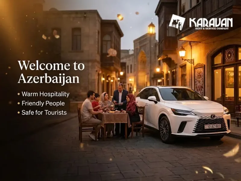 How Are Tourists Treated In Azerbaijan, Azerbaijani Hospitality Culture, Azerbaijan Tourist Experience Reviews, Baku Tourist Safety And Welcome, Azerbaijan Culture For Visitors