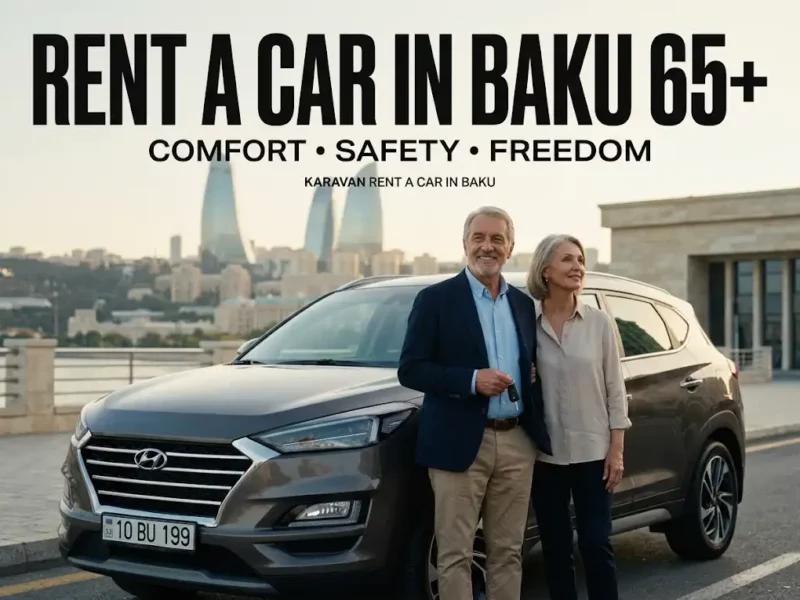 There's No Upper Age Limit For Renting A Car In Baku — Just A Recent Medical Certificate Confirming Fitness To Drive.