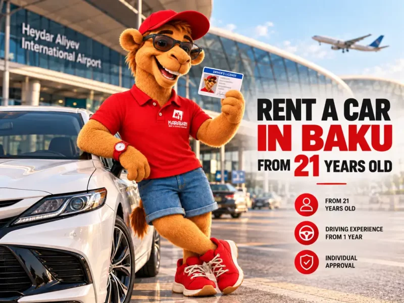 Car Rental In Baku From Age 21 With 1 Year Of Driving Experience: Is It Possible And How