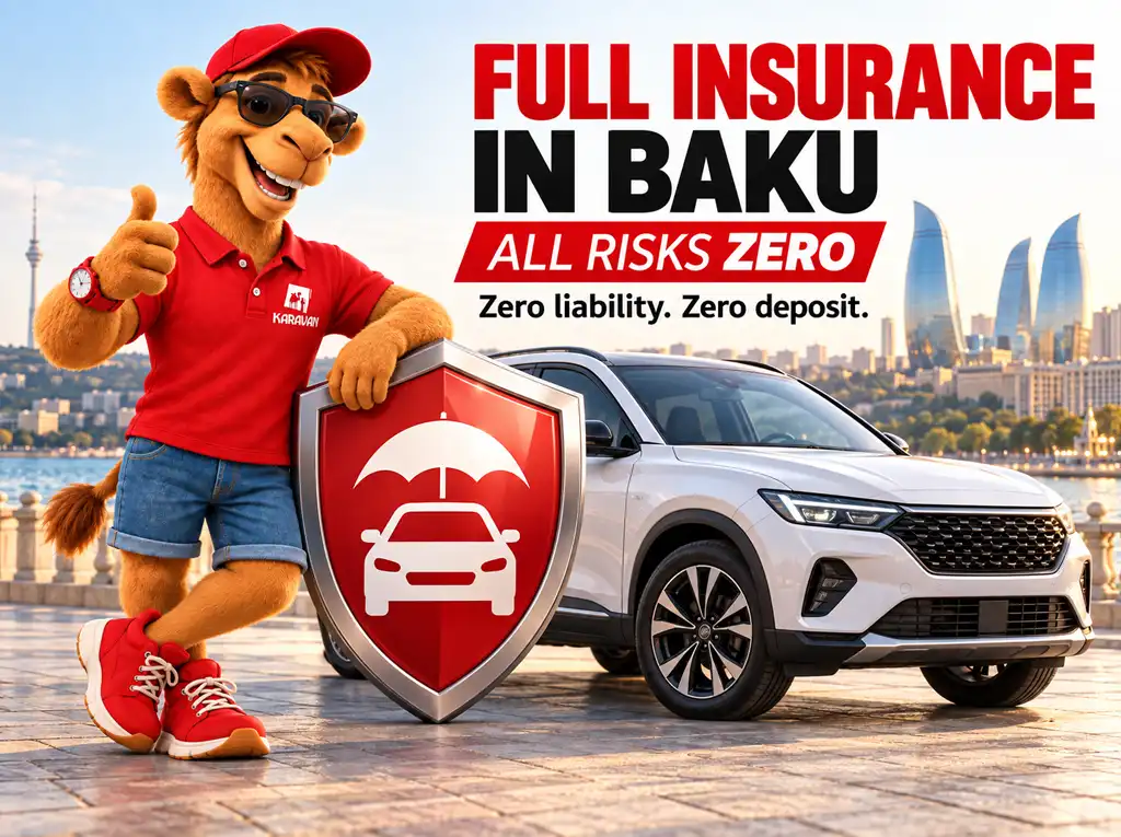 Car Rental in Baku with Full Insurance "All Risks Zero": What It Covers and How to Book