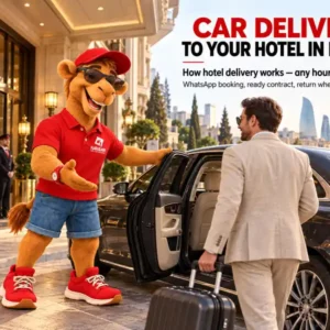A Car To The Four Seasons, Hilton Or Ritz-Carlton At Any Hour: Karavan Rent A Car In Baku Explains How Hotel Delivery Works